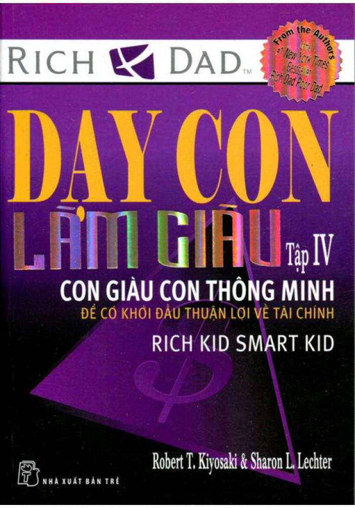 Dạy Con Làm Giàu (Tập 4) - Con Giàu Con Thông Minh - Free Audiobook