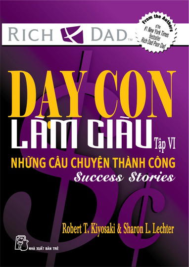 Dạy Con Làm Giàu (Tập 6) - Những Câu Chuyện Thành Công - Free Audiobook