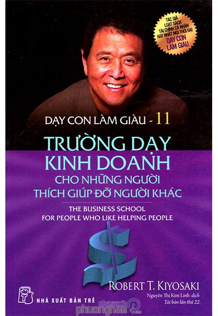 Dạy Con Làm Giàu (Tập 11) - Trường Dạy Kinh Doanh Cho Những Người Thích Giúp Đỡ Người Khác - Free Audiobook
