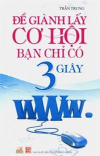 Để Giành Lấy Cơ Hội Bạn Chỉ Có 3 Giây