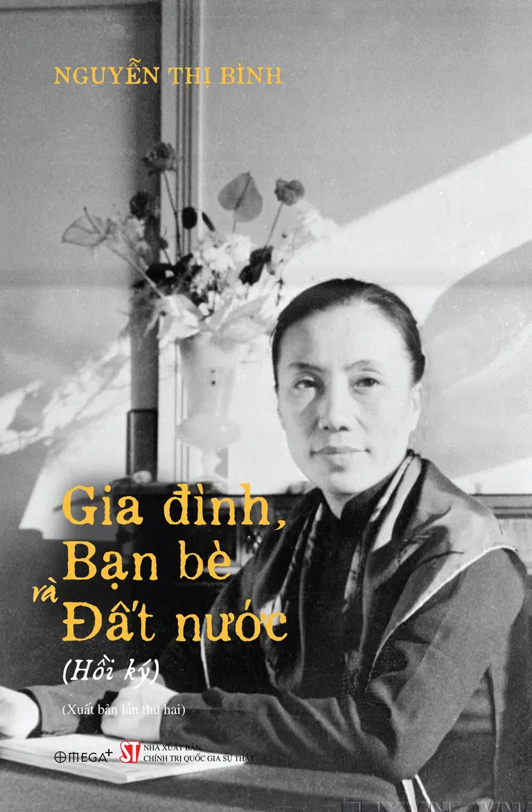 Hồi Ký Nguyễn Thị Bình – Gia Đình, Bạn Bè Và Đất Nước