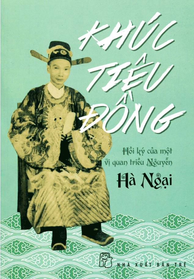 Khúc Tiêu Đồng: Hồi Ký Của Một Vị Quan Triều Nguyễn