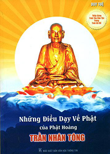 Những Điều Dạy Về Phật Của Phật Hoàng Trần Nhân Tông