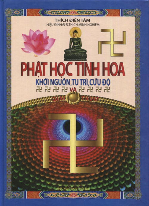 Phật Học Tinh Hoa - Khởi nguồn tu trì cứu độ và giải thoát