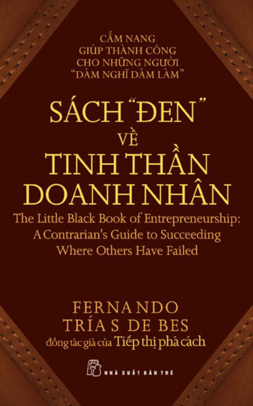 Sách Đen Về Tinh Thần Doanh Nhân - Làm Giàu Không Khó