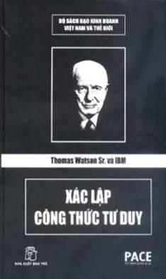 《Thomas Watson Sr. Và Ibm Xác Lập Công Thức Tư Duy》 - 免费有声读物