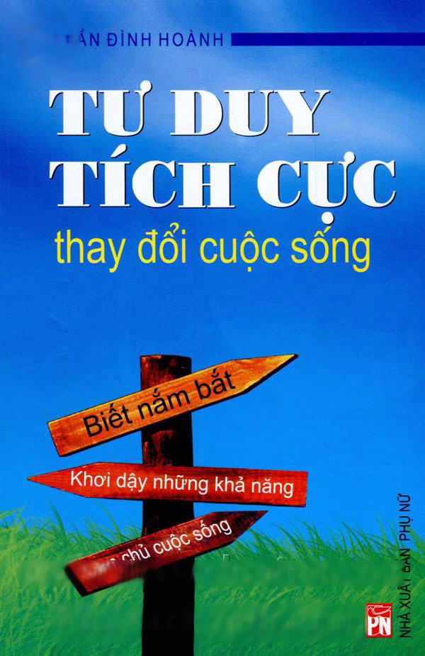 Tư Duy Tích Cực Thay Đổi Cuộc Sống