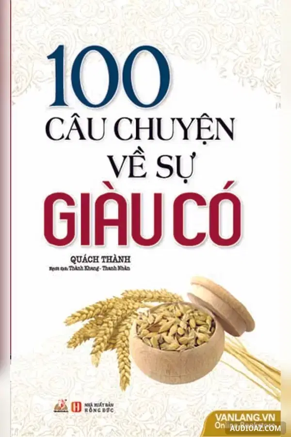 100 Câu Chuyện Về Sự Giàu Có