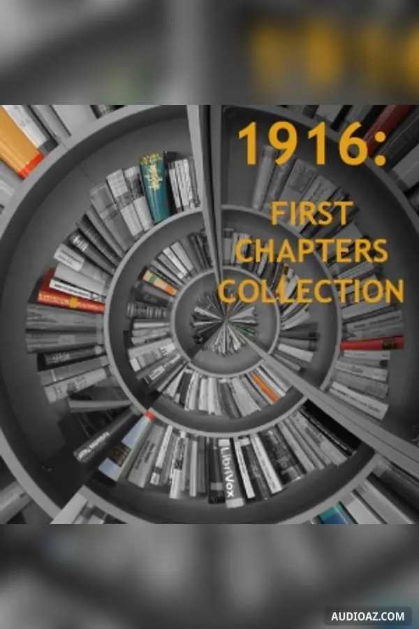 1916: First Chapters Collection