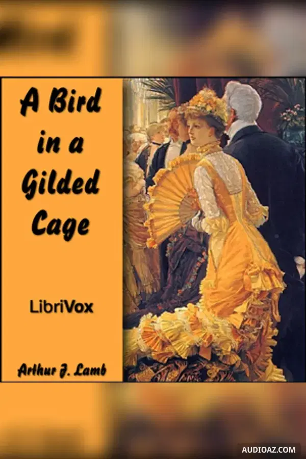 Bird in a Gilded Cage - Бесплатная аудиокнига