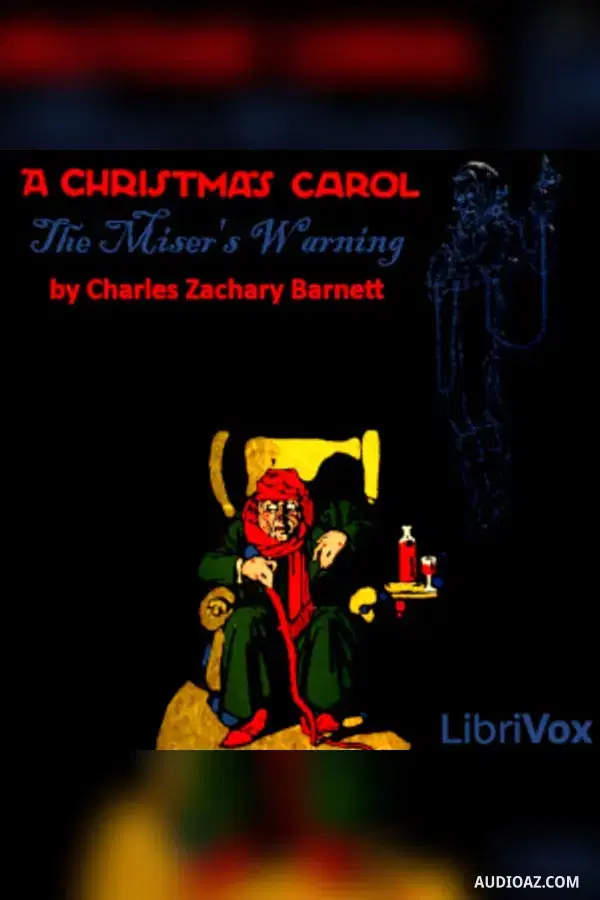 Christmas Carol: The Miser's Warning