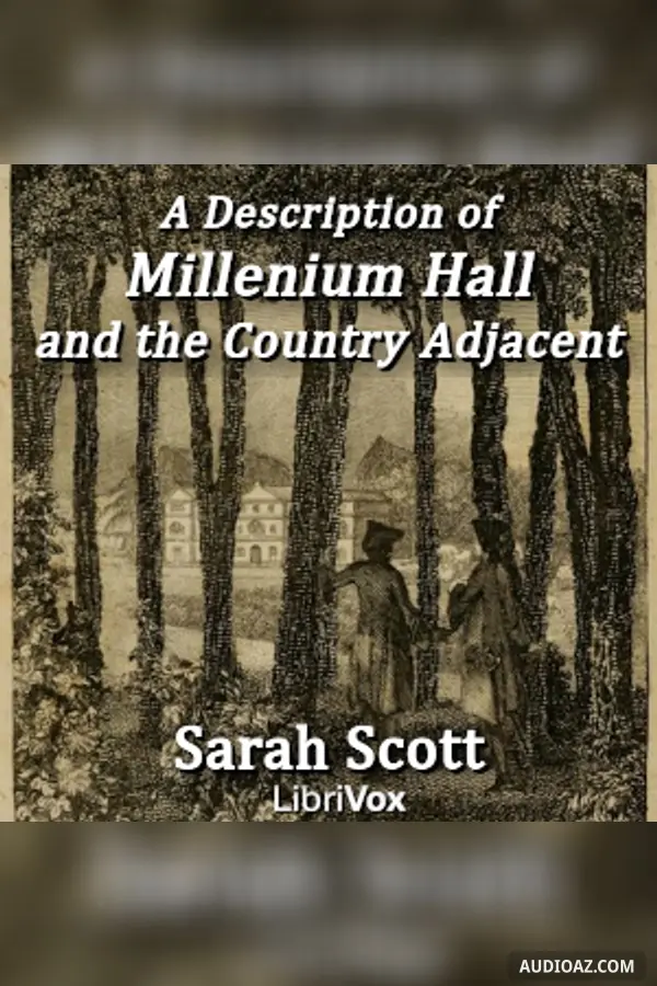 Description of Millenium Hall and the Country Adjacent