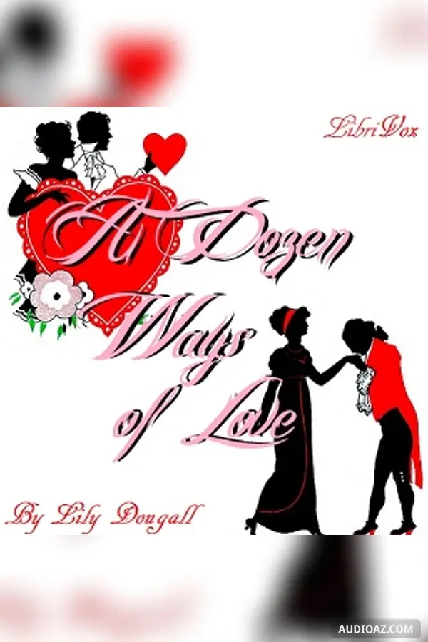 Dozen Ways of Love