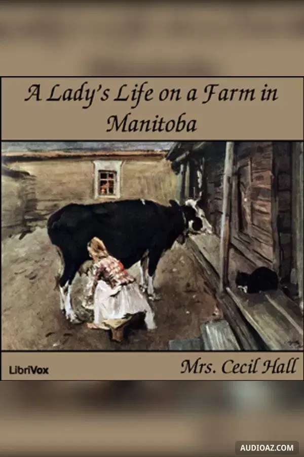Lady's Life on a Farm in Manitoba