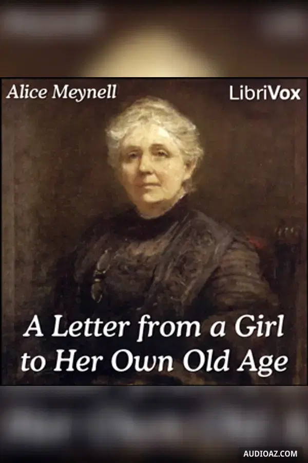 Letter From A Girl To Her Own Old Age