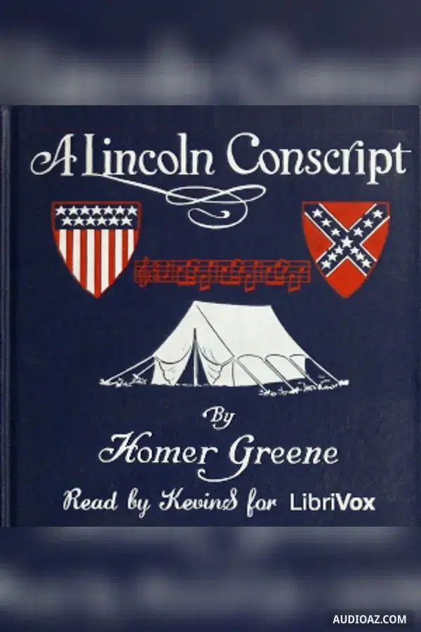 《Lincoln Conscript》 - 免费有声读物