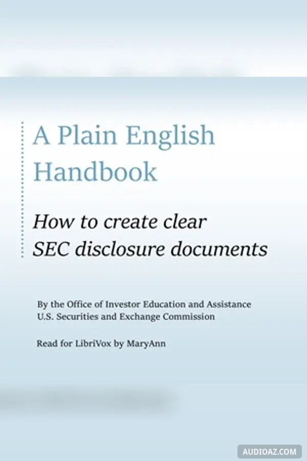 A Plain English Handbook: How to create clear SEC disclosure documents