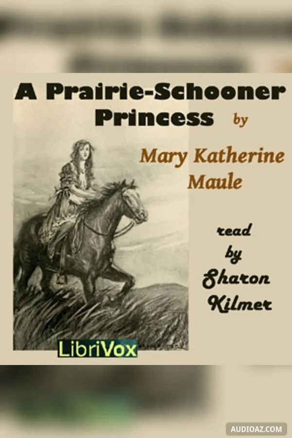 Prairie-Schooner Princess - Sách nói Miễn phí