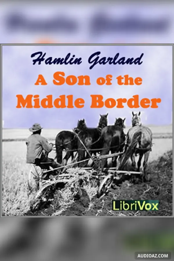 Son of the Middle Border - Free Audiobook