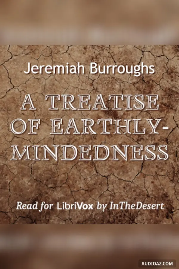 Treatise of Earthly-mindedness - Free Audiobook