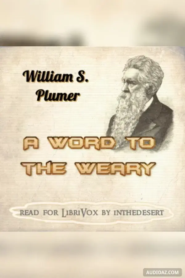 Word to the Weary