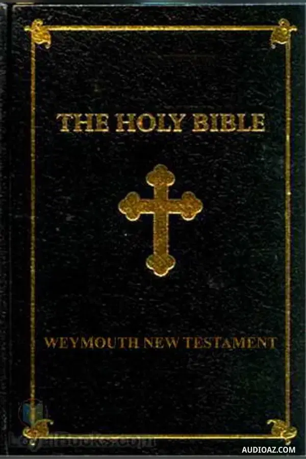 The Bible, Weymouth New Testament (WNT) - Matthew