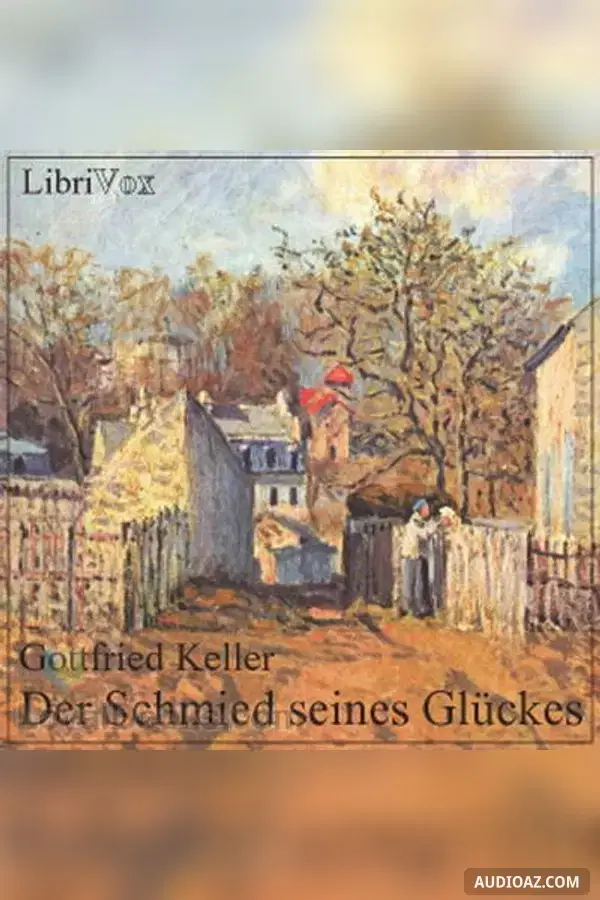 Der Schmied seines Glückes
