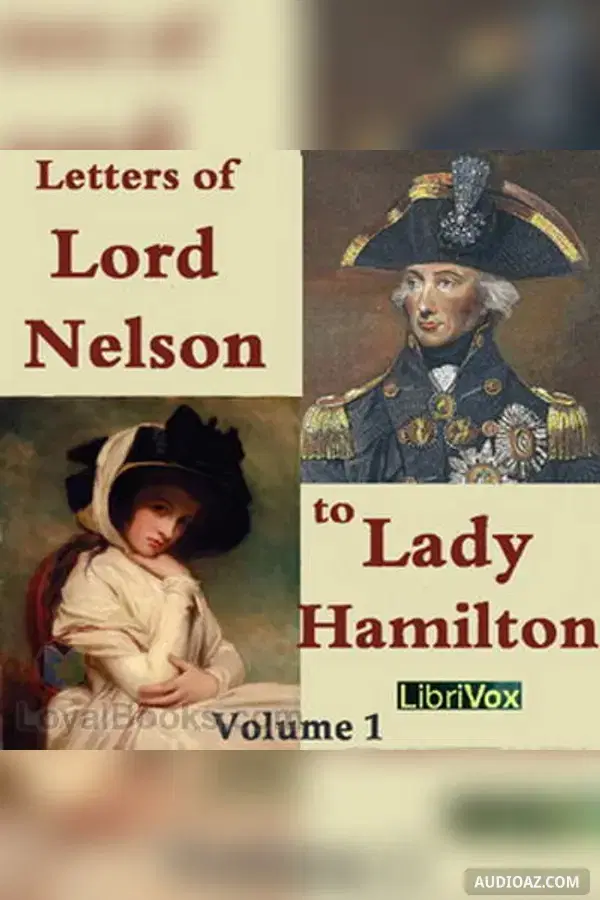 The Letters of Lord Nelson to Lady Hamilton