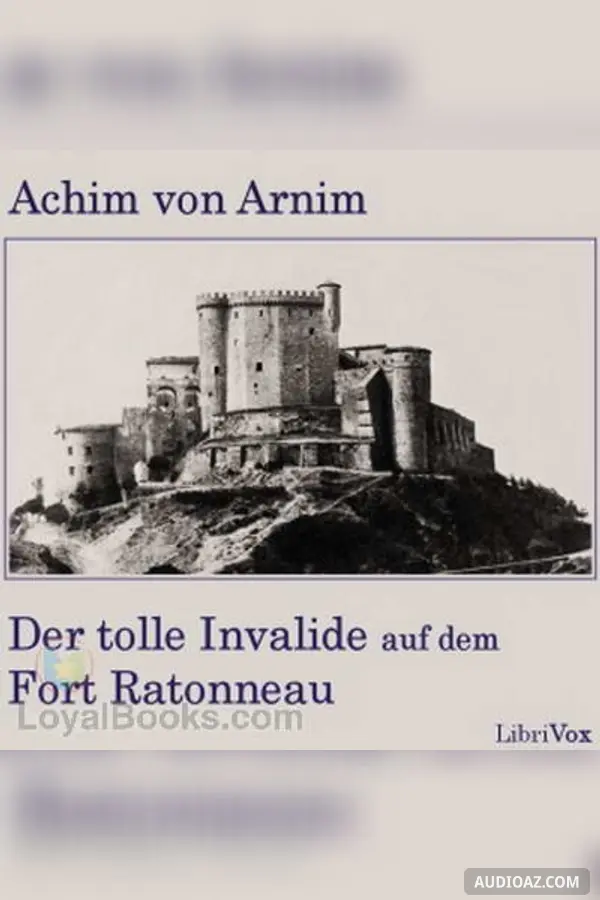 Der tolle Invalide auf dem Fort Ratonneau