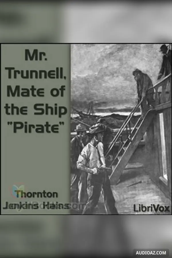 Mr. Trunnell, Mate of the Ship “Pirate”