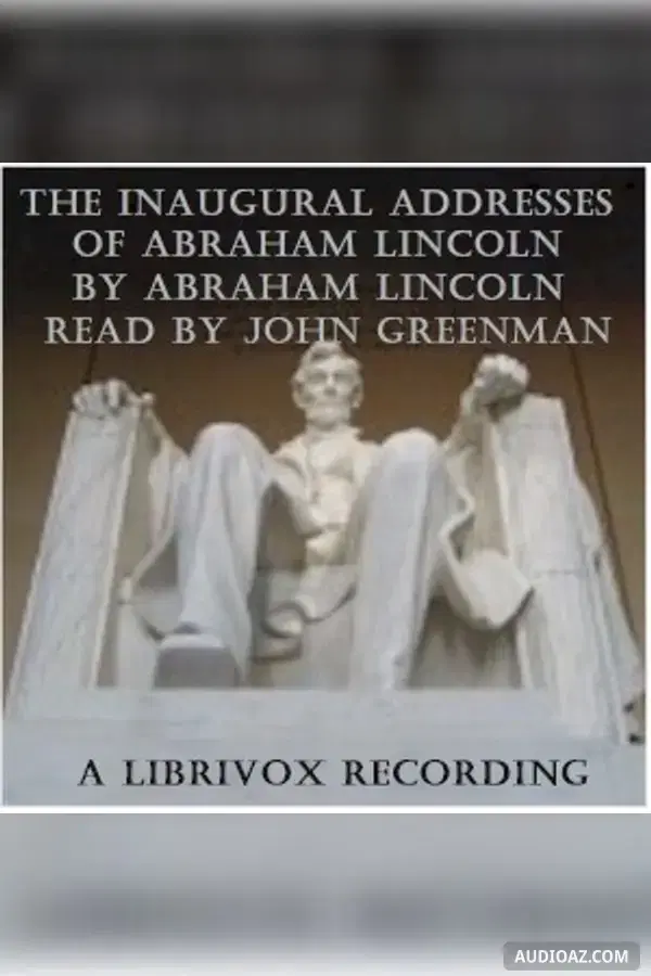 Abraham Lincoln's Inaugural Addresses