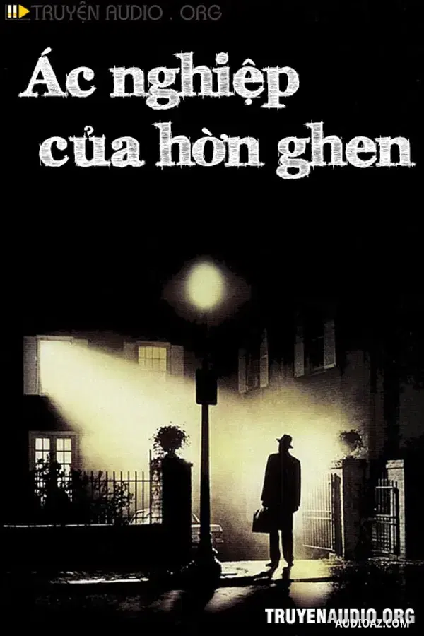 Ác Nghiệp Của Hờn Ghen