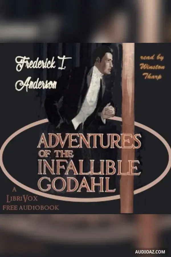 Adventures Of The Infallible Godahl - Free Audiobook
