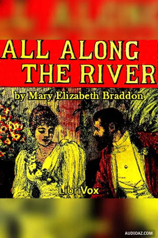 All Along The River