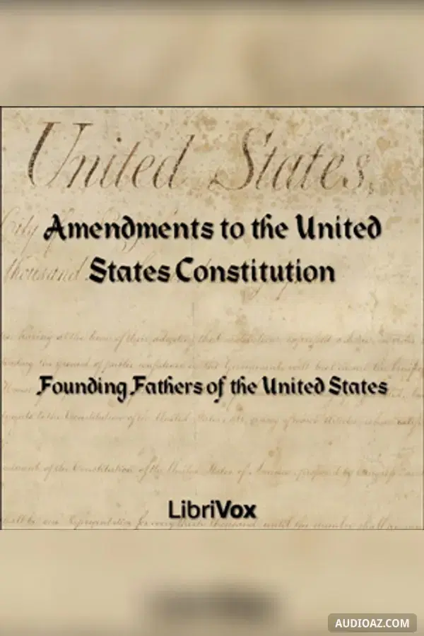 Amendments to the United States Constitution (version 2) - Kostenloses Hörbuch