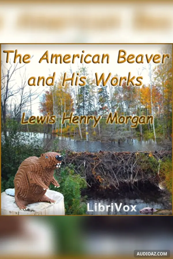 American Beaver and His Works - Free Audiobook
