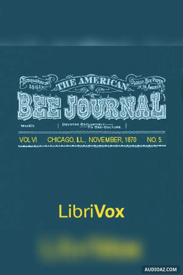 American Bee Journal, Vol. VI. No. 5, Nov 1870
