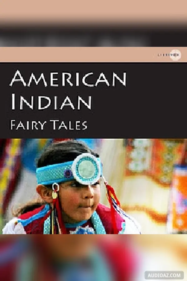 American Indian Fairy Tales - Free Audiobook