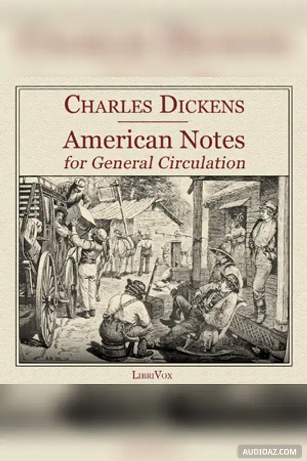 American Notes for General Circulation