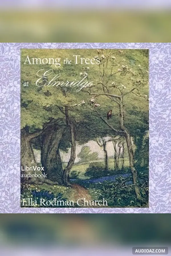 Among the Trees at Elmridge - Audiolibro Gratis