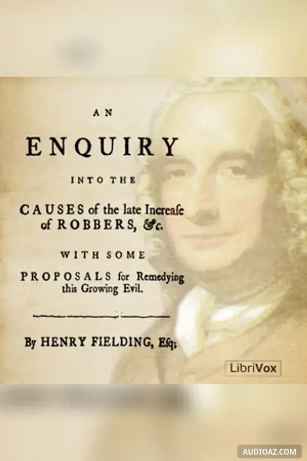 Enquiry Into The Causes Of The Late Increase Of Robbers