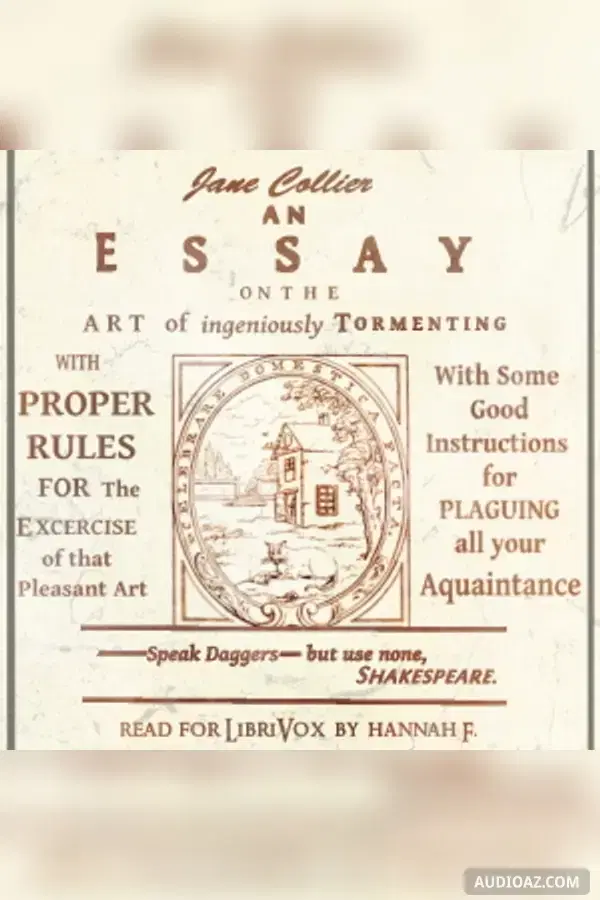 Essay on the Art of Ingeniously Tormenting