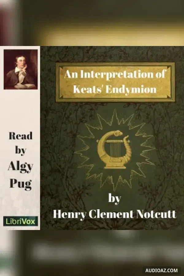 Interpretation of Keats's Endymion - Free Audiobook