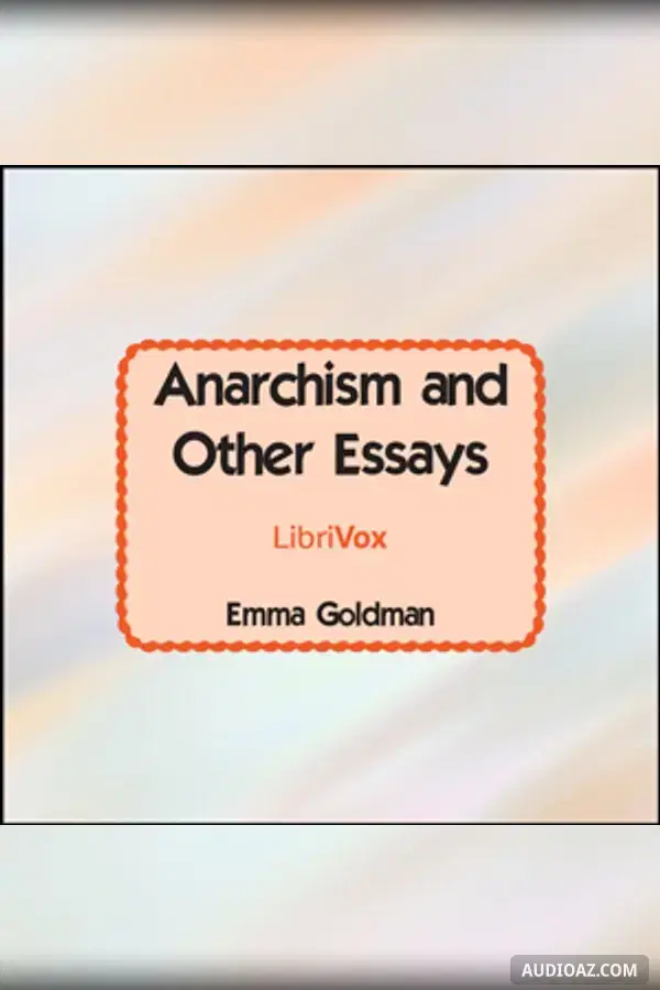 Anarchism and Other Essays