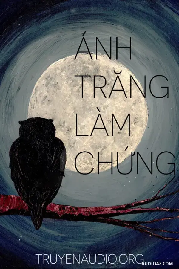 Ánh Trăng Làm Chứng