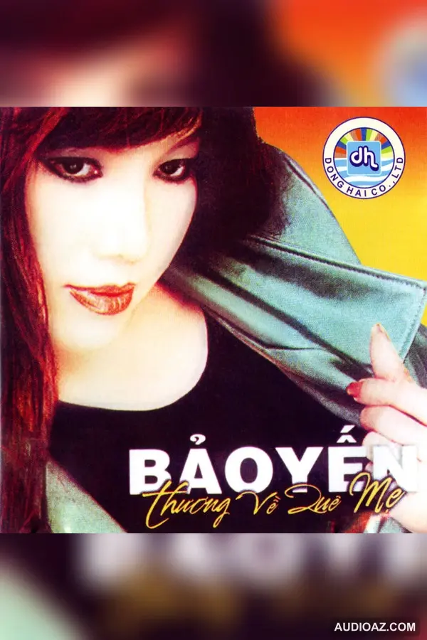 CD THƯƠNG VỀ QUÊ MẸ: Bảo Yến