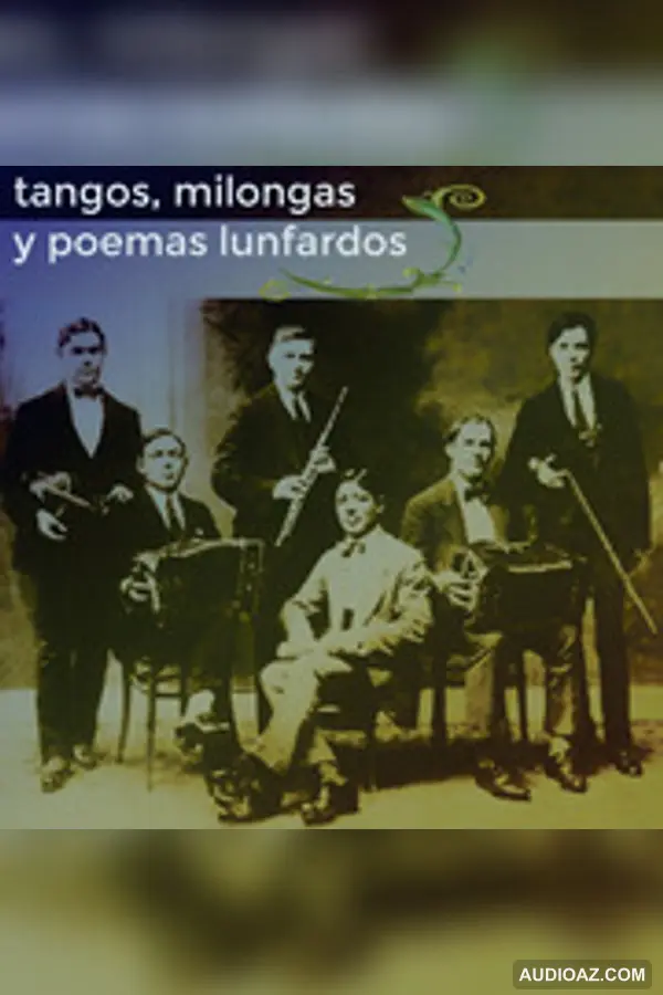 Tangos, milongas y poemas lunfardos