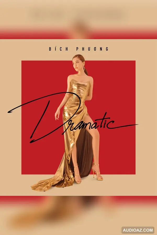 Dramatic (2018) - Bích Phương
