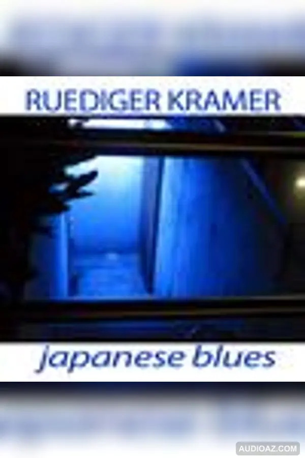 Ruediger Kramer - japanese blues
