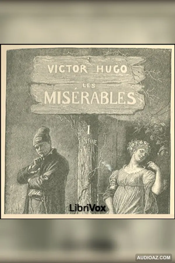Les Misérables, Vol. 1